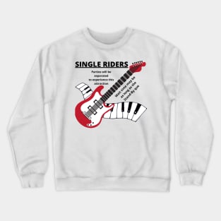 Single Riders Crewneck Sweatshirt